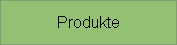 Produkte