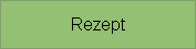 Rezept